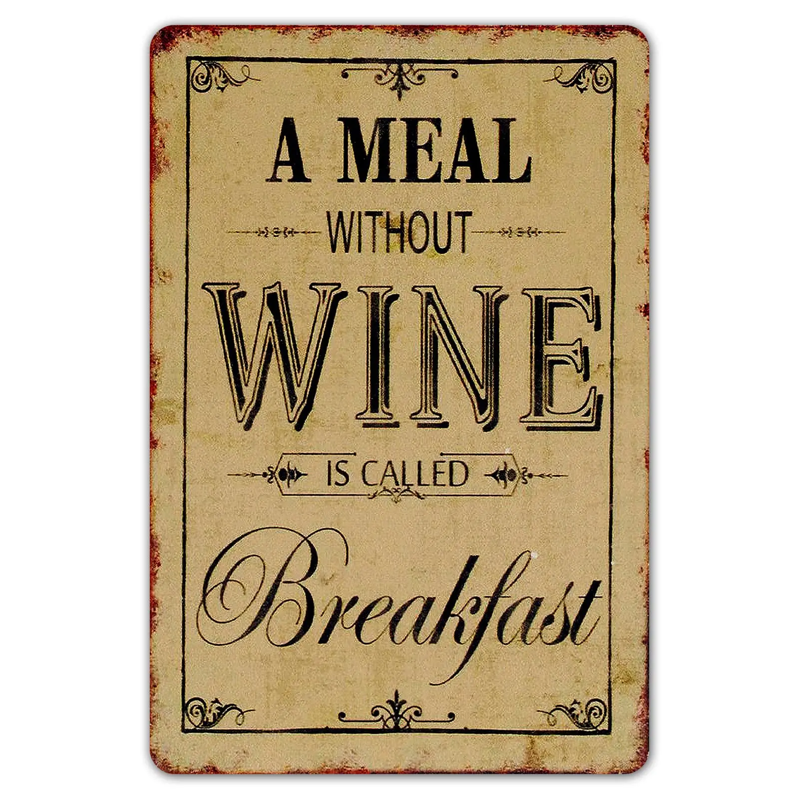 Wisesign Funny Metal Signs Vintage, a meal without wine is called breakfast poster for Bar Man Cave Home Kitchen Decor 12x8 Inch