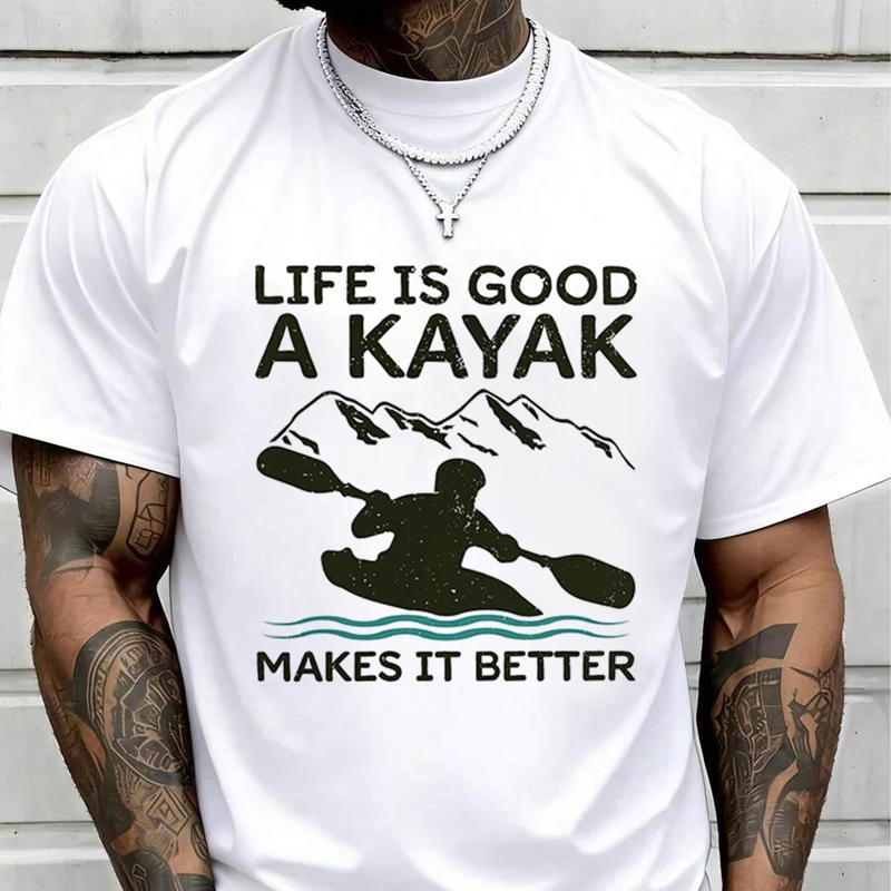 Life Is Good A Kayak Print Creative Print T Shirt Summer Short-sleeved Casual Tee Men Women Streetwear Loose T-shirt