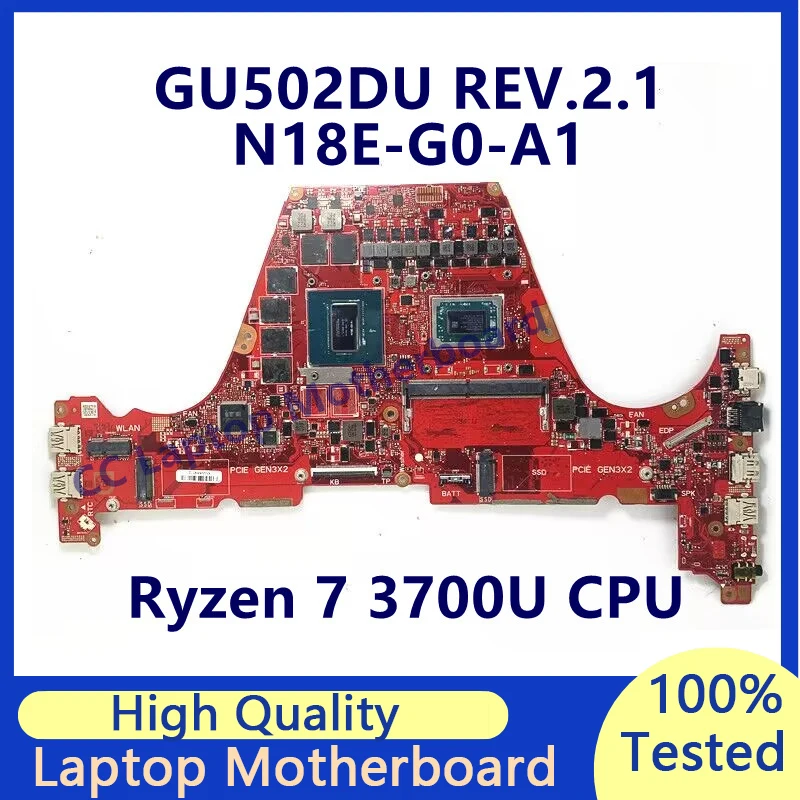 

GU502DU REV.2.1 Mainboard For ASUS Laptop Motherboard With Ryzen 7 3700U CPU N18E-G0-A1 GTX1660TI RAM 8GB 100% Fully Tested Good