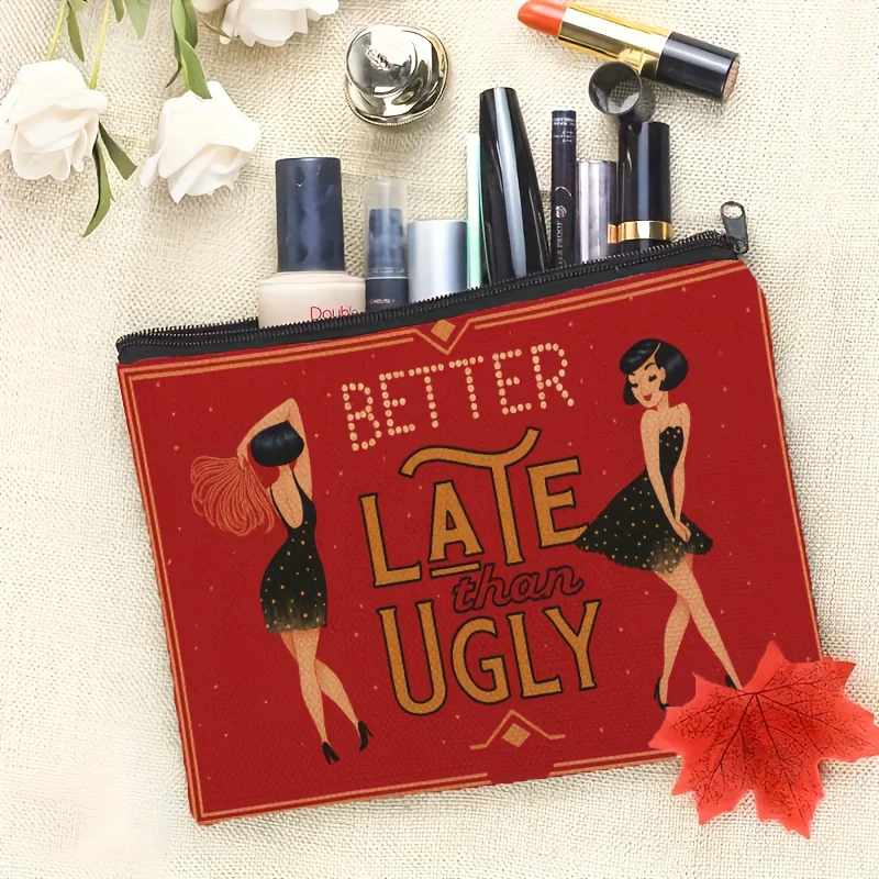 Foldable Travel Toiletry Bag with Zipper Closure - Compact Cosmetic Case, Funny "Better Late Than Ugly" Gift for Valentine's image 2