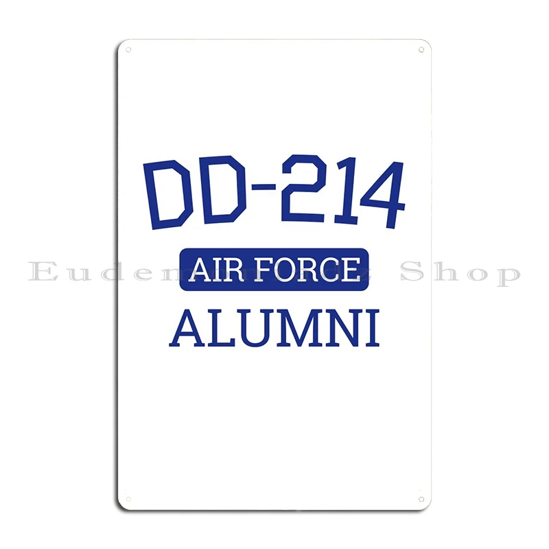 Dd214 Air Force Alumni Metal Sign Wall Cave Design Pub Printing Club Tin Sign Poster