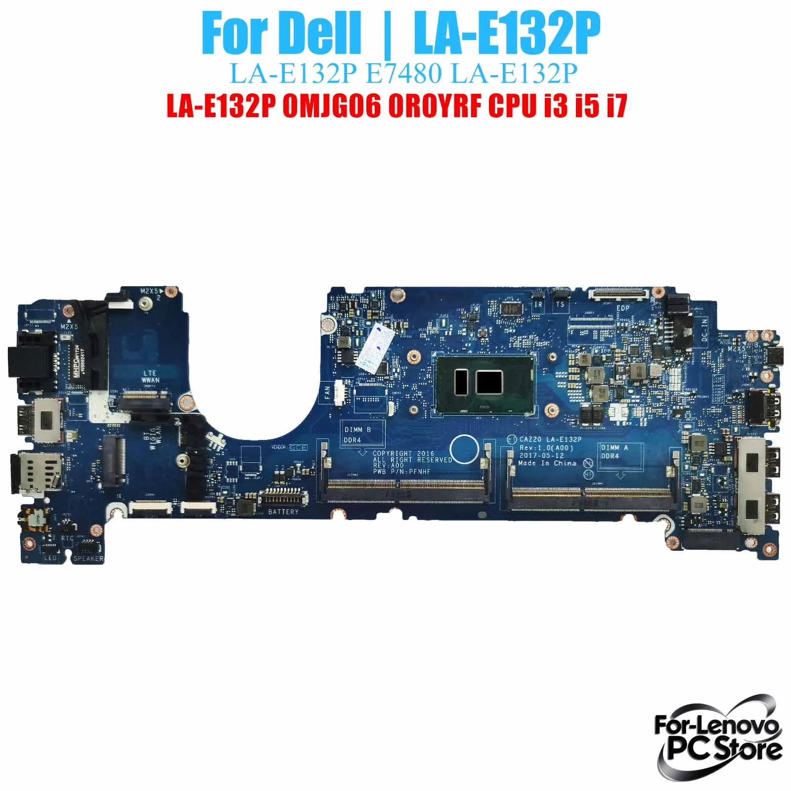 

LA-E132P For DELL Laptop Motherboard 0MJG06 Latitude E7480 LA-E132P 0R0YRF 0MWGPY​ W/CPU Laptop Mainboard