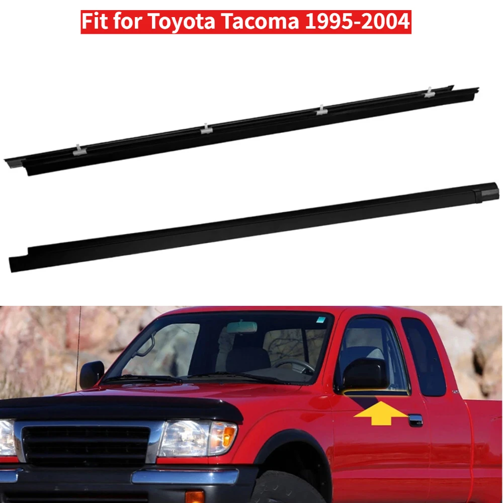 

2Pcs Front Door Window Glass Weatherstrip Moulding Trim Sealing Strip for Toyota Tacoma 1995-2004