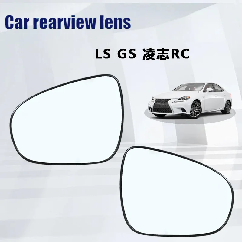 

For 13-18 Lexus ES CT IS LS GS Lexus RC heated rearview lenses