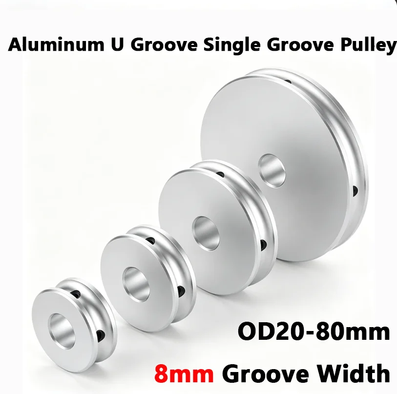 8mm Groove U-Groove Aluminum Pulley Single Groove O Belt Pulley with Set Screw OD20/30/40/50/60/80mm DC Motor Transmission Wheel