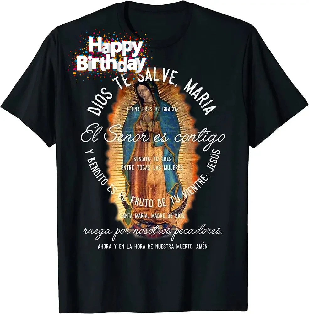 Our Lady of Guadalupe Catholic Ave Maria Spanish Hail Mary T-Shirt 100% Cotton O-Neck Summer Short Sleeve Casual Mens T-shirt
