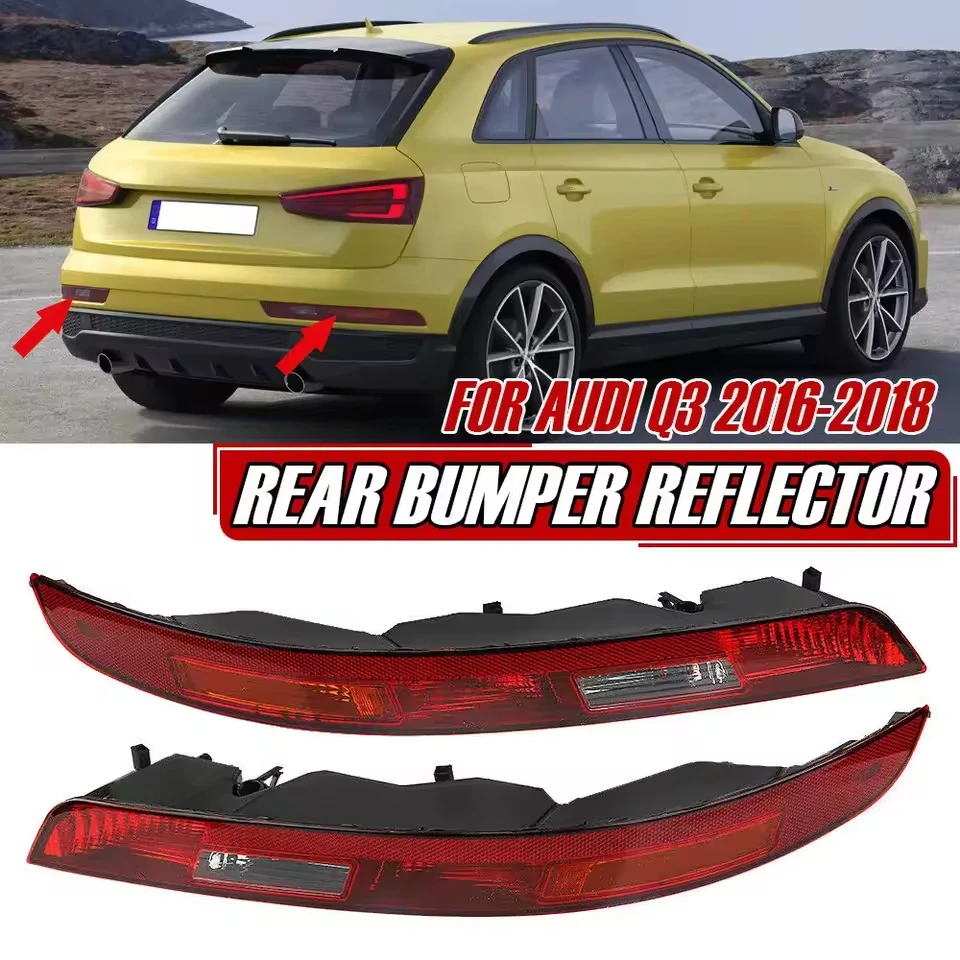 

For Audi Q3 2016 2017 2018 Car Rear Bumper Brake Light Tail Warming Turn Signal Reflector Lamp 8UD945096B 8U0945095B