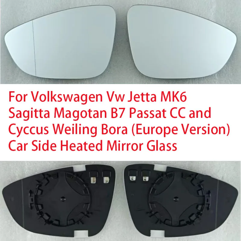 For Volkswagen Vw Jetta MK6 Sagitta Magotan B7 Passat CC and Cyccus Weiling Bora (Europe Version) Car Side Heated Mirror Glass