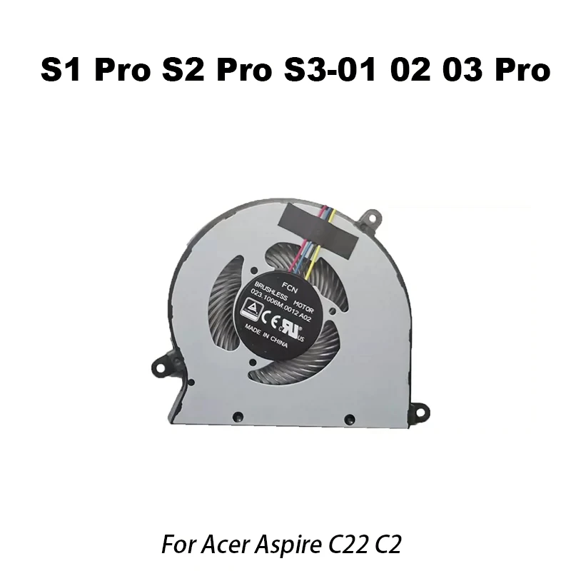 S1 Pro S2 ProS3-01 02 03 Pro Cooling Fan Cooler Fan For Acer Aspire C22 C2 High Quality 100% Tested Good Fast Ship
