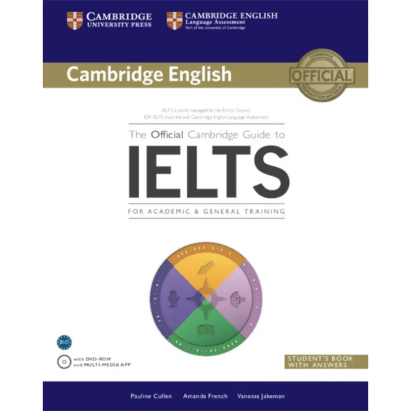 

The Official Cambridge Guide To IELTS Students Book With Answers With DVDROM Pauline Cullen 9781107620698