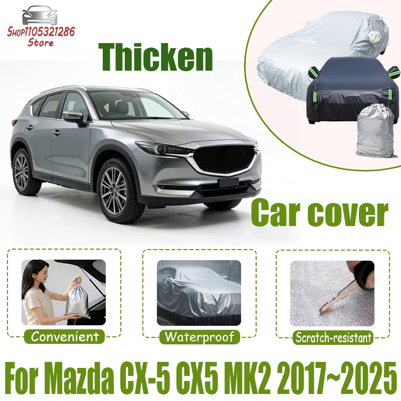 For Mazda CX-5 CX5 MK2 2017~2025 Full Car Covers Outdoor Sun Anti UV Rain Snow Dust Protection Oxford Cloth Accessories