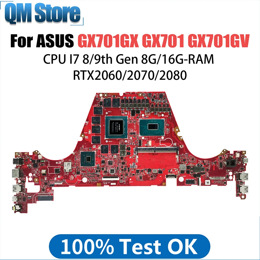 

GX701GX Notebook Mainboard For ASUS S17 GX701 GX701GV GX701GW GX701GXH GX701GVR Motherboard i7 CPU RTX2060 2070 2080 GPU 8G 16G