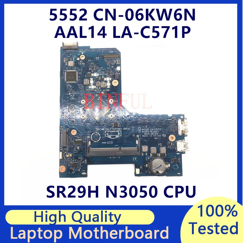 

CN-06KW6N 06KW6N 6KW6N AAL14 LA-C571P For Dell Inspiron 5000 5552 W/SR29H N3050 CPU Laptop Motherboard DDR3 100% Full Tested OK