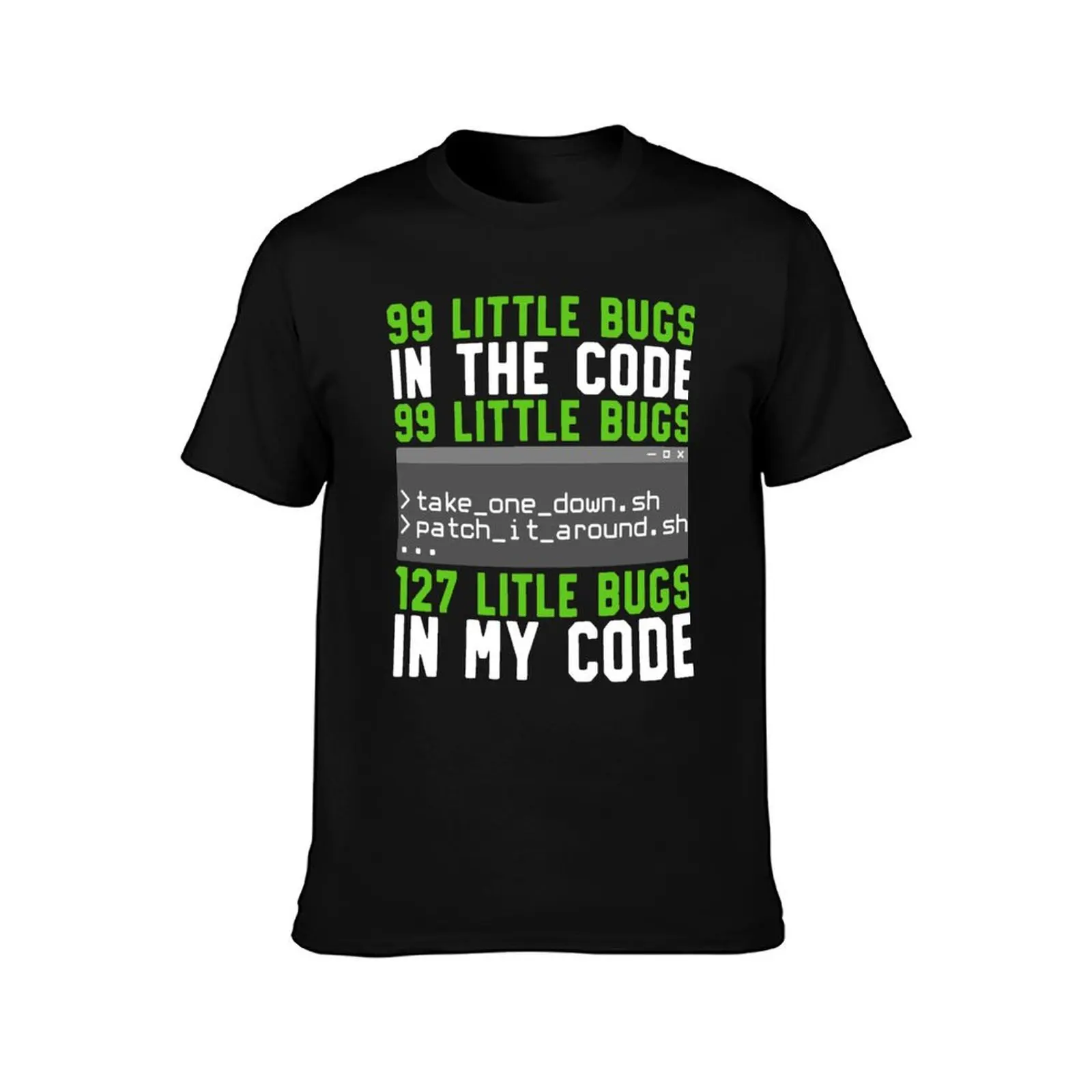 99 Little Bugs In The Code, Take One Down T-Shirt Plus Size Street Style Tee T-Shirt