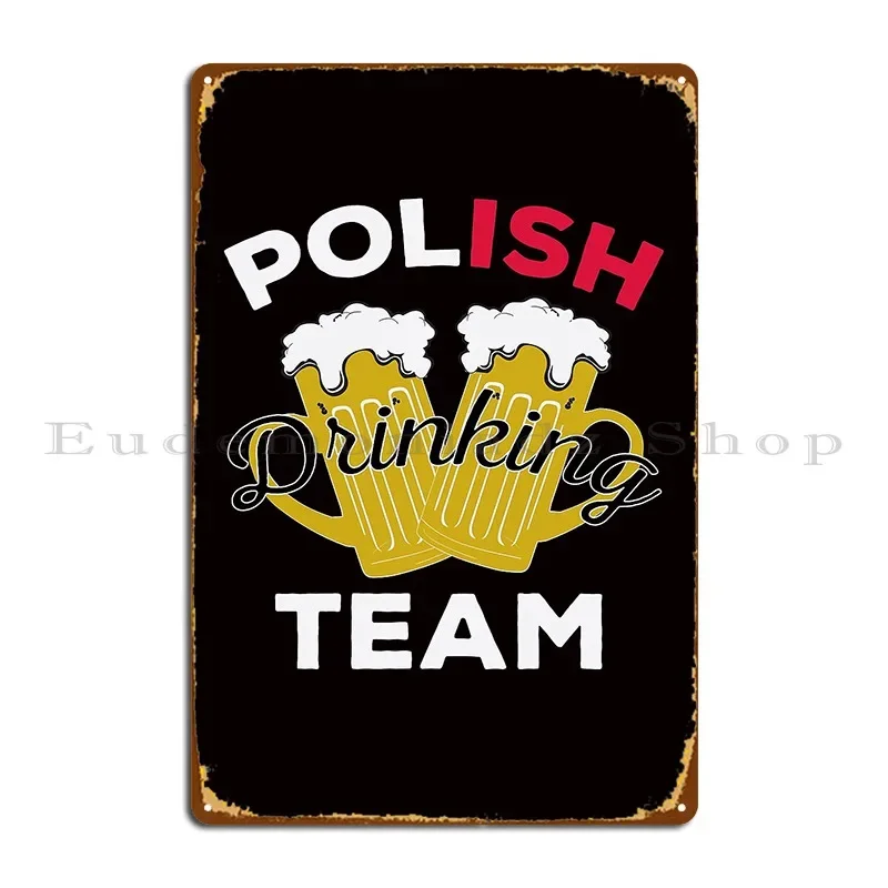 Polish Drinking Team Beer Poland Shirt Metal Plaque Poster Mural Cinema Personalized Create Pub Mural Tin Sign Poster