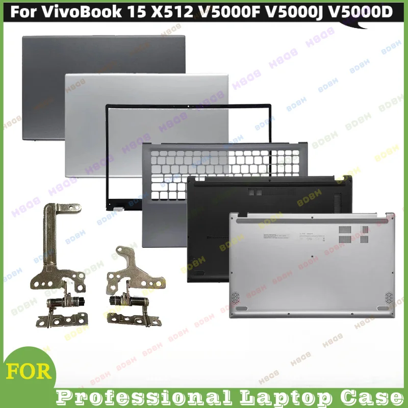 #BDBH New Laptop Housing For VivoBook 15 X512 V5000F V5000J V5000D A512 A512F F512 LCD Cover Bezel Palmrest Hinges Bottom Case