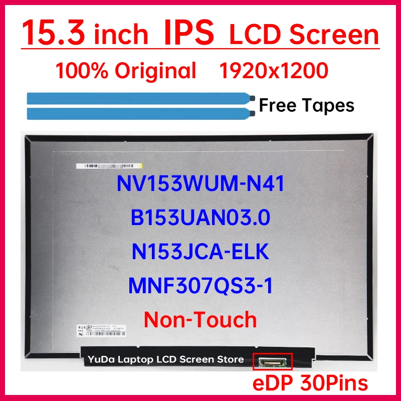 15.3 Inch LCD Screen NV153WUM-N41 B153UAN03.0 N153JCA-ELK MNF307QS3-1 Display Matrix Panel Replacement 1920x1200 WUXGA Non-Touch