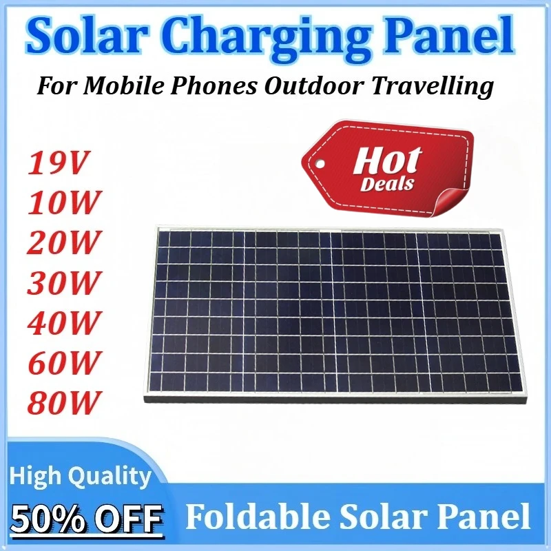 

10W/20W/30W/40W/60W/80W Portable Solar Panel Outdoor Micro 19V Solar Panel Quick Charger for Mobile Phones Outdoor Travelling