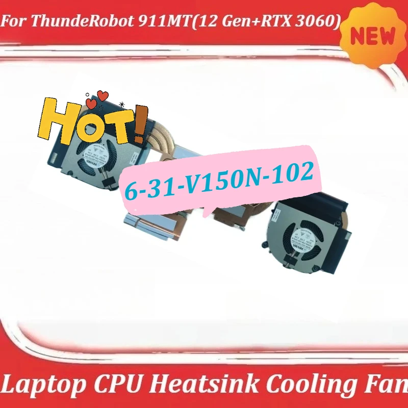 

For ThundeRobot 911MT(12 Gen + RTX 3060) 6-31-V150N-102 Laptop CPU Heatsink Cooling Fan