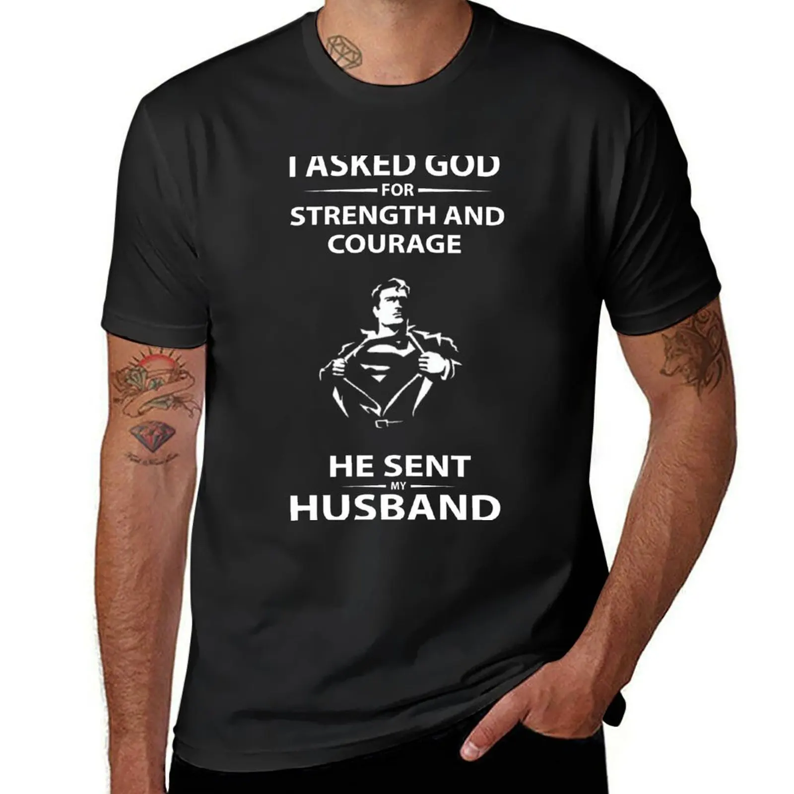 I asked God for strength and courage He sent my Husband T-Shirt Blouse customizeds funnys mens t shirts pack