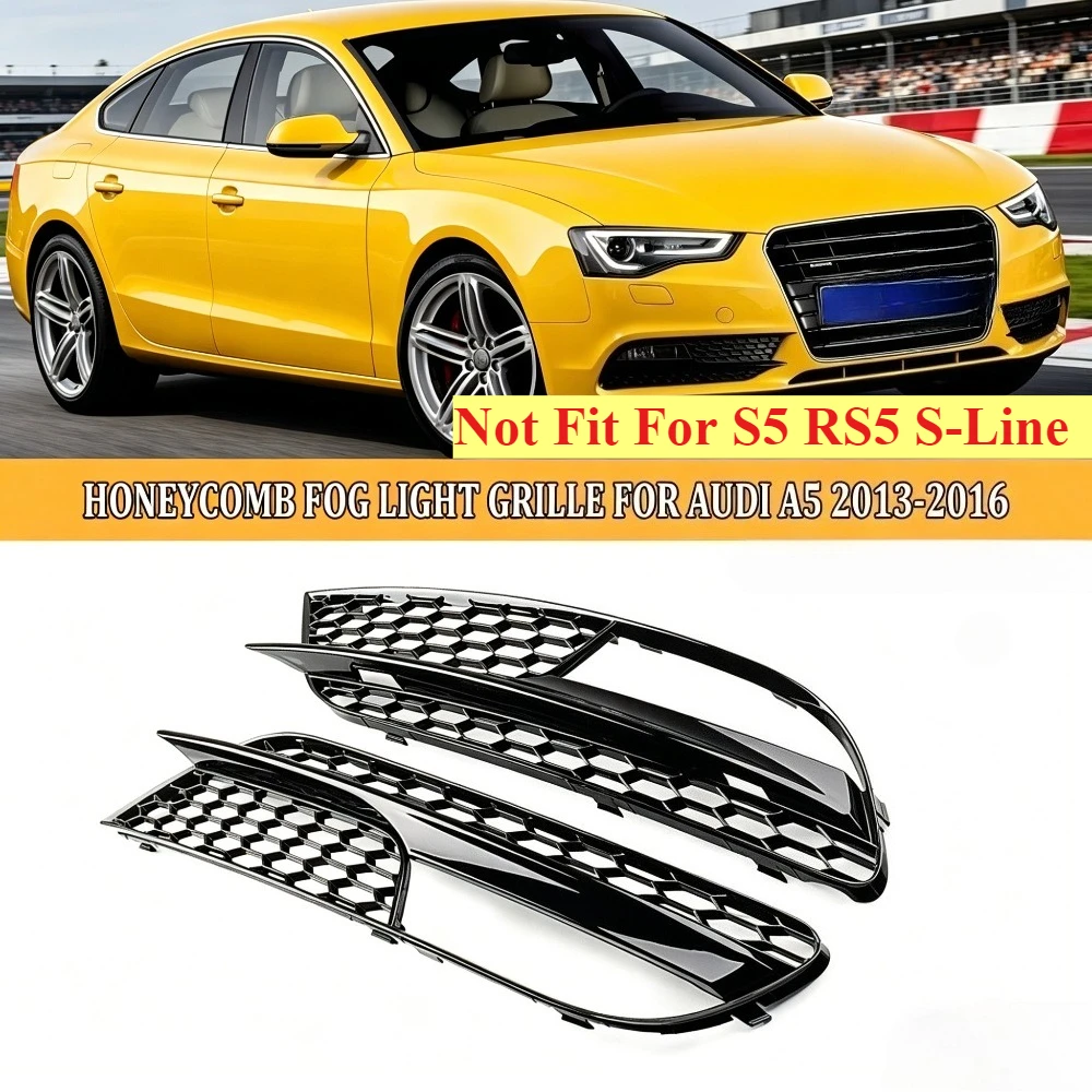 

Glossy Black Honeycomb Fog Light Grille Grill Front Fog Light Cover For Audi A5 2012-2016 8T0807681H Not For S5 RS5 S-Line！！