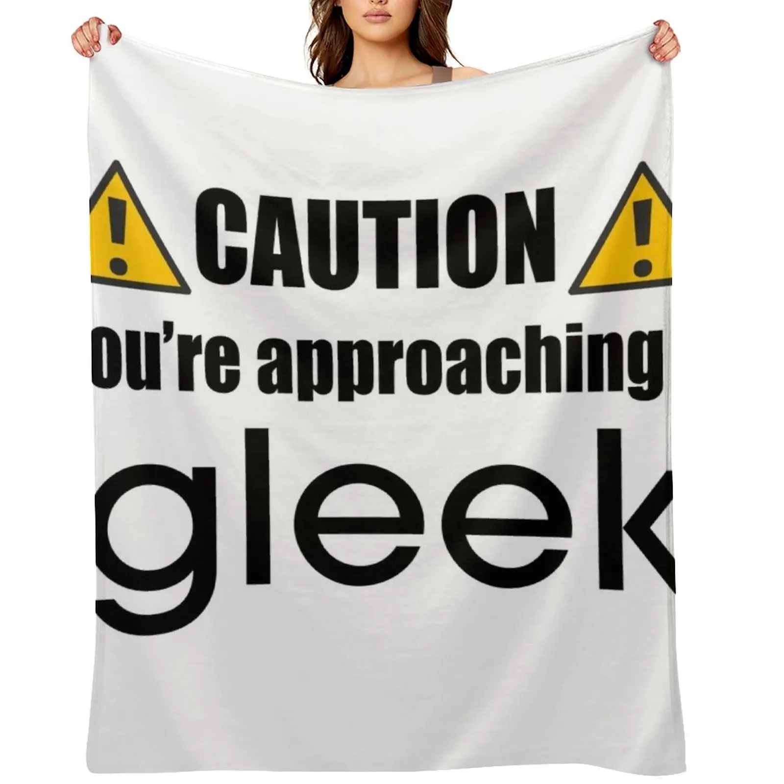 

Caution you're approaching a Gleek Throw Blanket Bed linens Luxury Designer wednesday Furrys Blankets