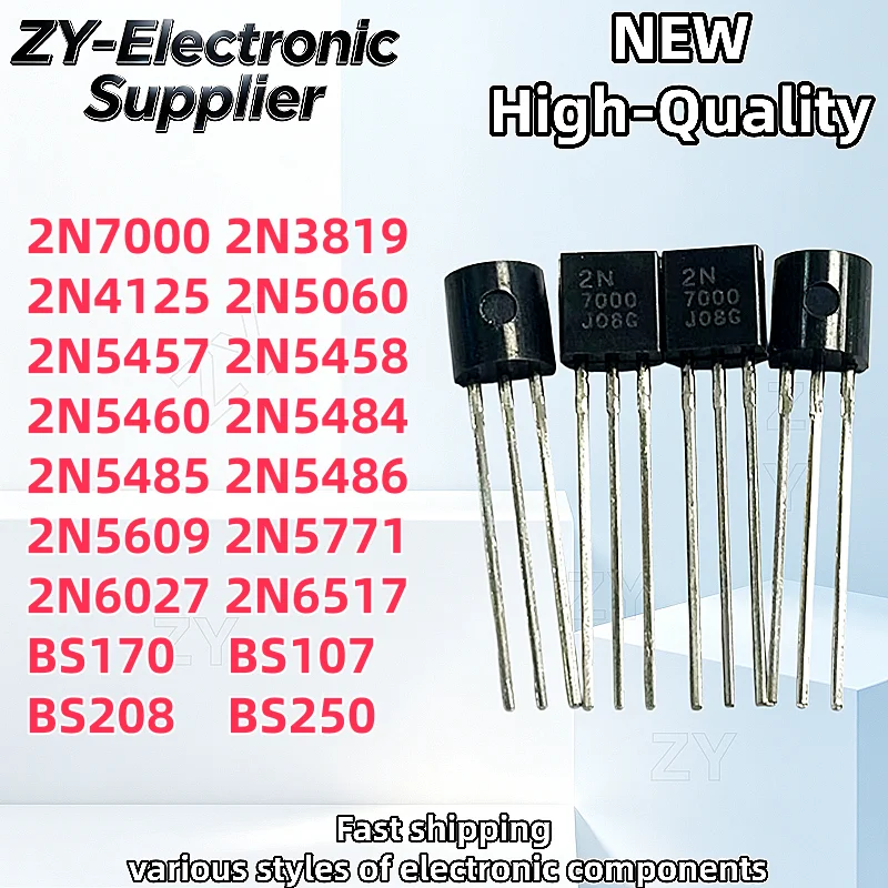 10/50 2N7000 2N3819 2N4125 2N5060 2N5457 2N5458 2N5460 2N5484 2N5485 2N5486 2N5609 2N5771 2N6027 2N6517 BS170 BS107 BS208 BS250