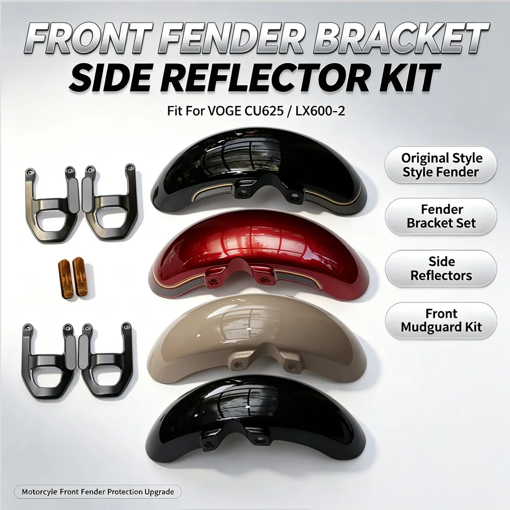 For VOGE CU625 CU 625 LX600-2 Original Style Fender Fender Bracket Set Side Reflectors Front Mudguard Front Fender Protection