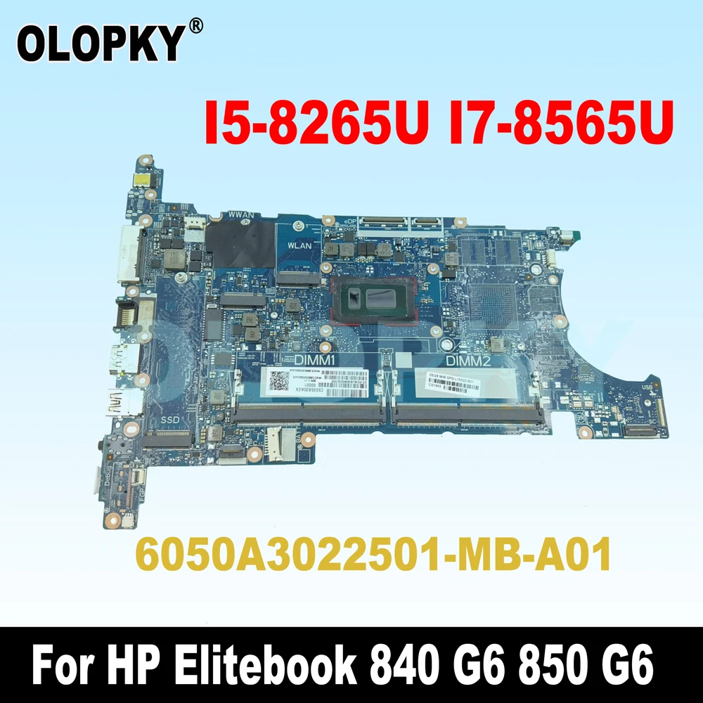 6050A3022501 Laptop Motherboard  For HP Elitebook 840 G6 850 G6 MainBoard With i5-8265U/8365U i7-8565U/8665U CPU DDR4