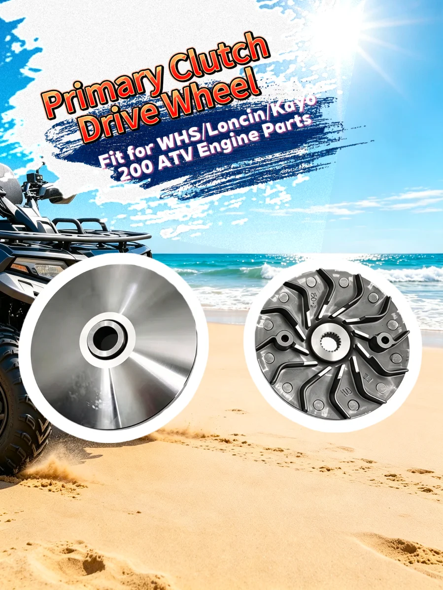 Primary Clutch Drive Wheel Fit for WHS/Loncin/Kayo 200 ATV Engine Parts