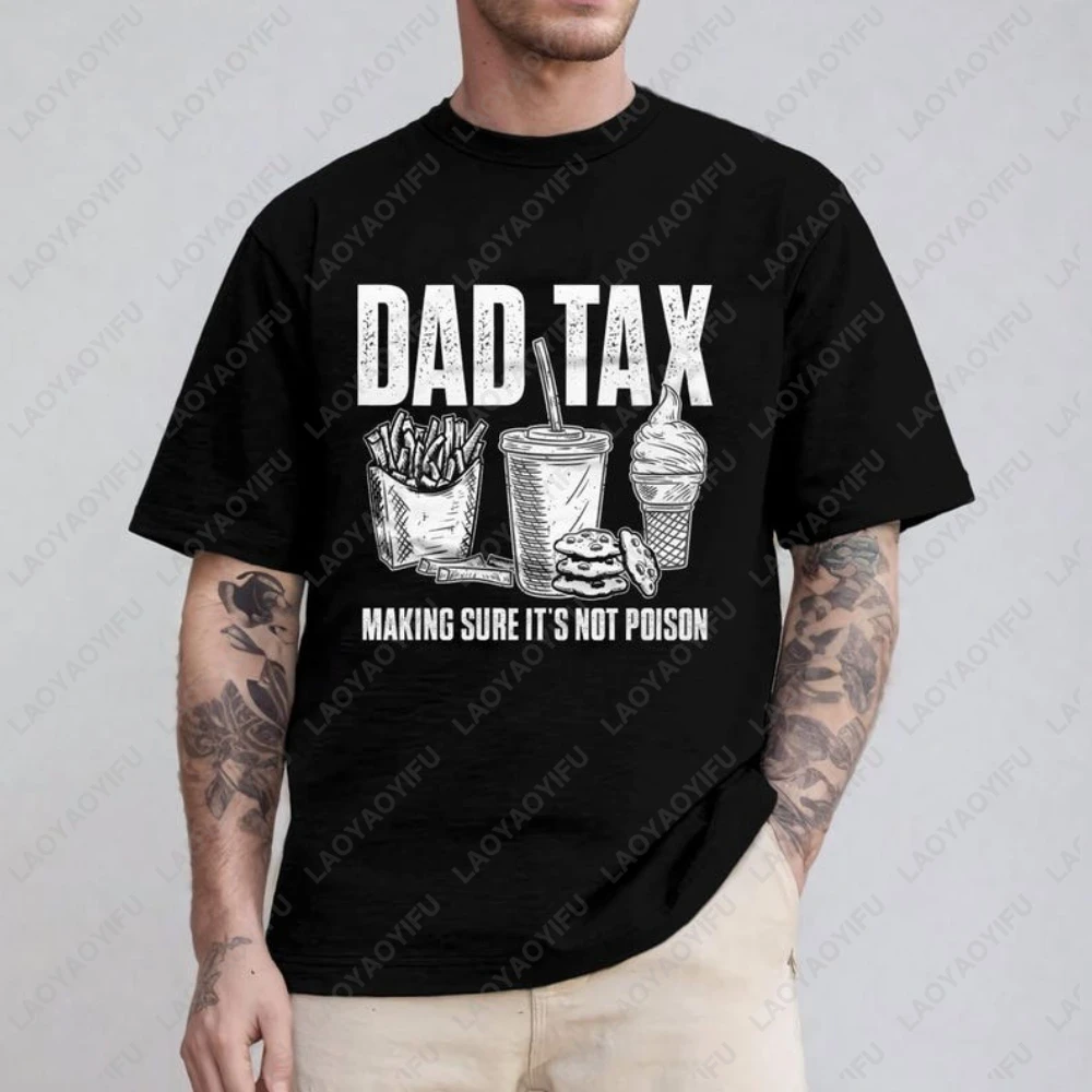 Father's Day Funny Dad Tax Graphic T-shirt Men Clothing Vintage Gift for Daddy Humorous T Shirts Short-sleev Print Unisex Tops