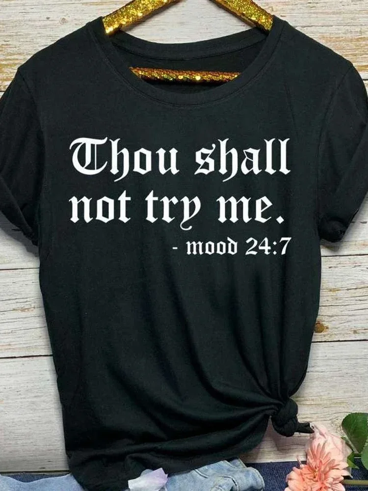 Thou Shall Not Try Me Letter Print T Shirt Women Short Sleeve O Neck Loose Women Tshirt Ladies Summer Tee Shirt Tops Clothes