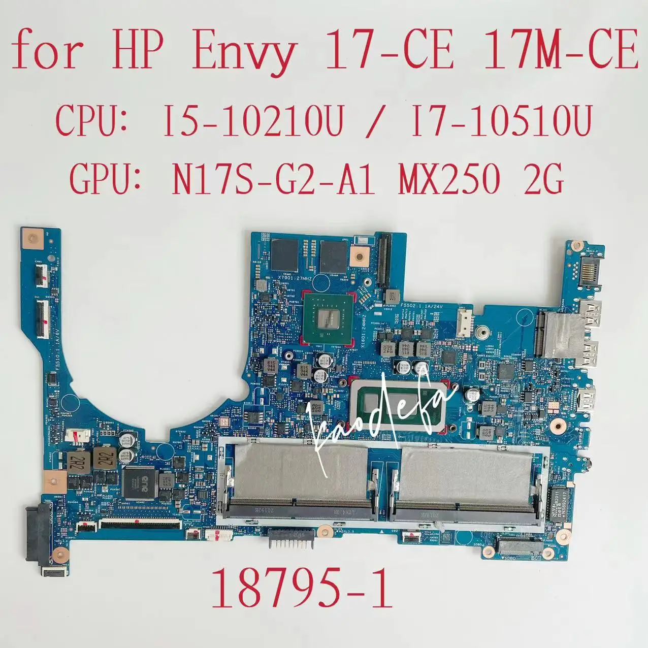 

18795-1 Mainboard for HP Envy 15-CE 17M-CE Laptop Motherboard CPU:I5-10210U I7-10510U GPU:N17S-G2-A1 2G L72053-601 L72054-601