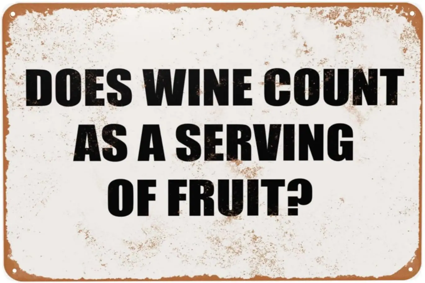 Does Wine Count As a Serving of Fruit_ Vintage Metal Sign, Poster Tin Signs Decor for Bedroom Living Room Home Bar Man Cave Acce