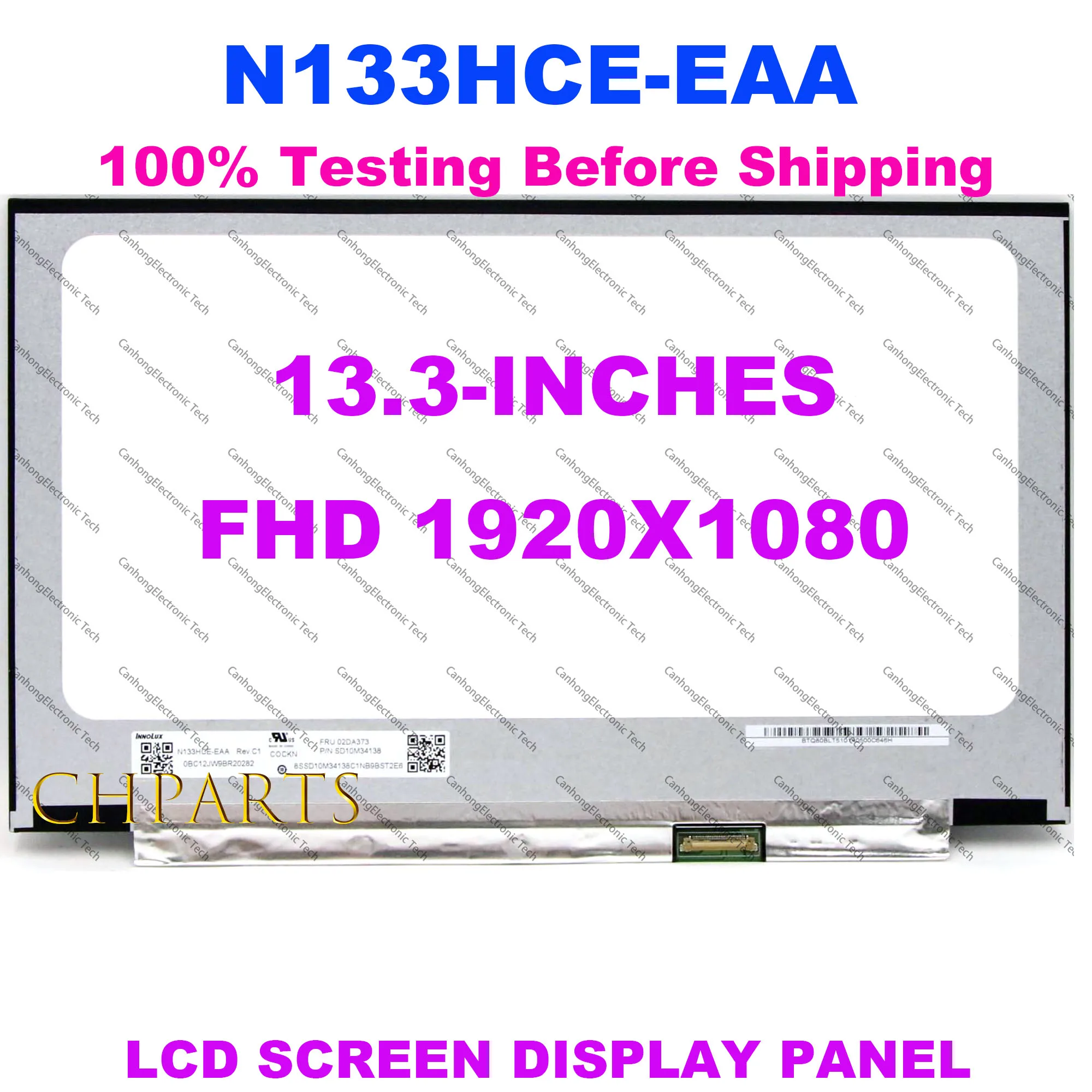 

13.3 Inch Laptop Screen Panel N133HCE-EAA Rev.C1 B133HAN06.6 FHD 1920x1080 LCD Matrix Display 30Pins 60hz 45% NTSC