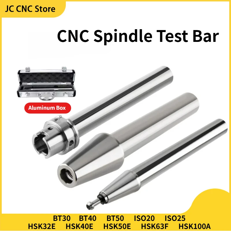 CNC Spindle Test Bar BT30/BT40/BT50 HSK32E/HSK40E/HSK50E ISO20/25 HSK63F/100A Milling Lathe Tool Holder w/ Aluminum Case