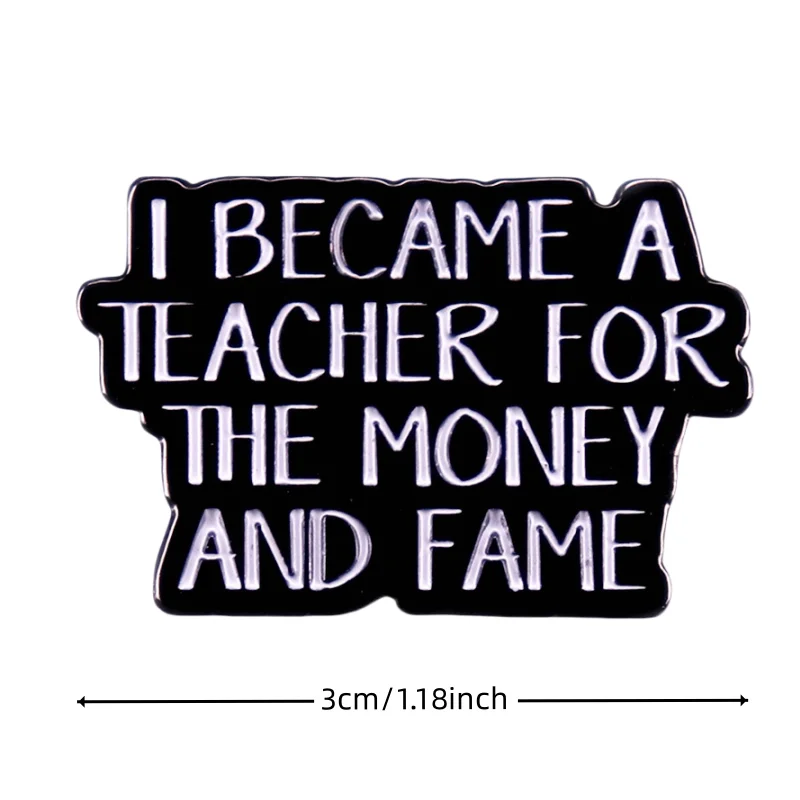 Teacher Ambition Metal Pin Badge For Men, Funny Teacher Gift