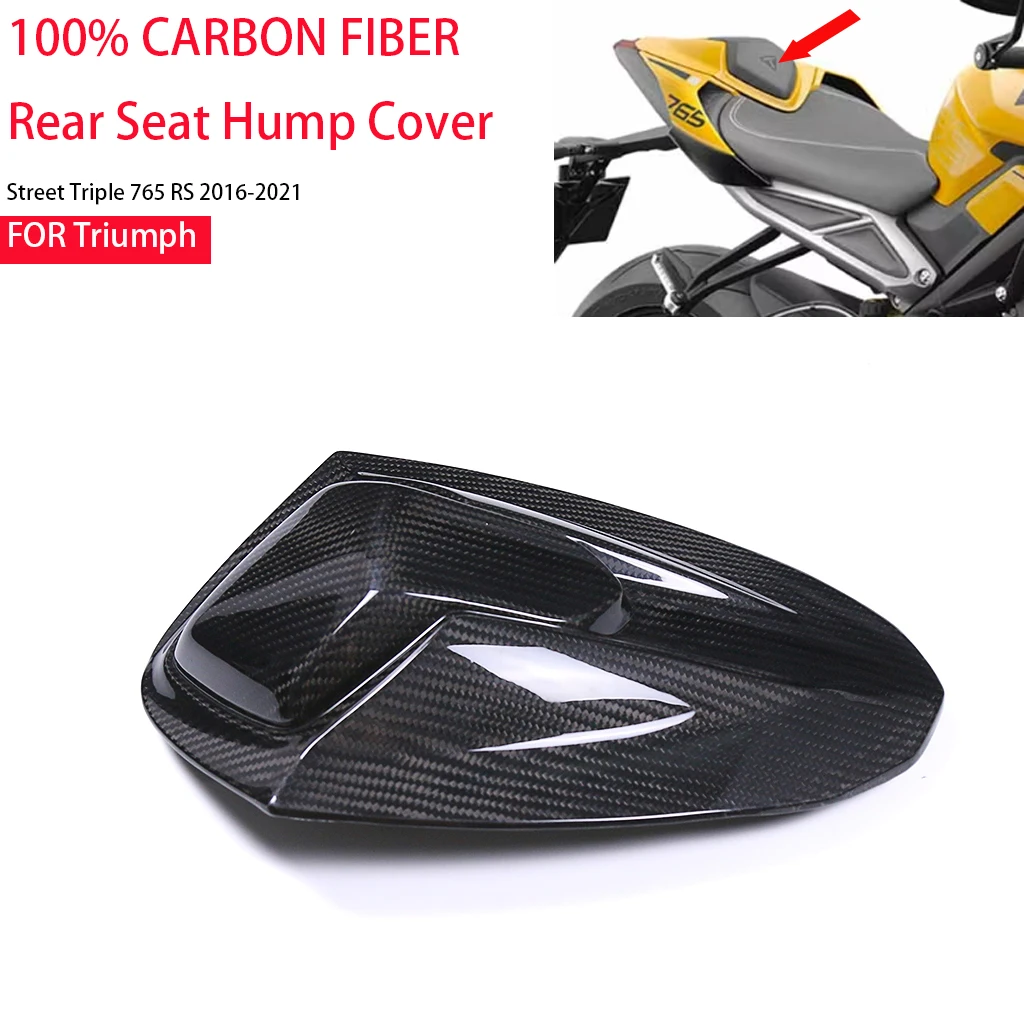 

Motorcycle Tail Fairing For Triumph Triple 765R RS 2016-2021 100% Carbon Fiber Seat Hump Cover Protector Rear Cover Accessories