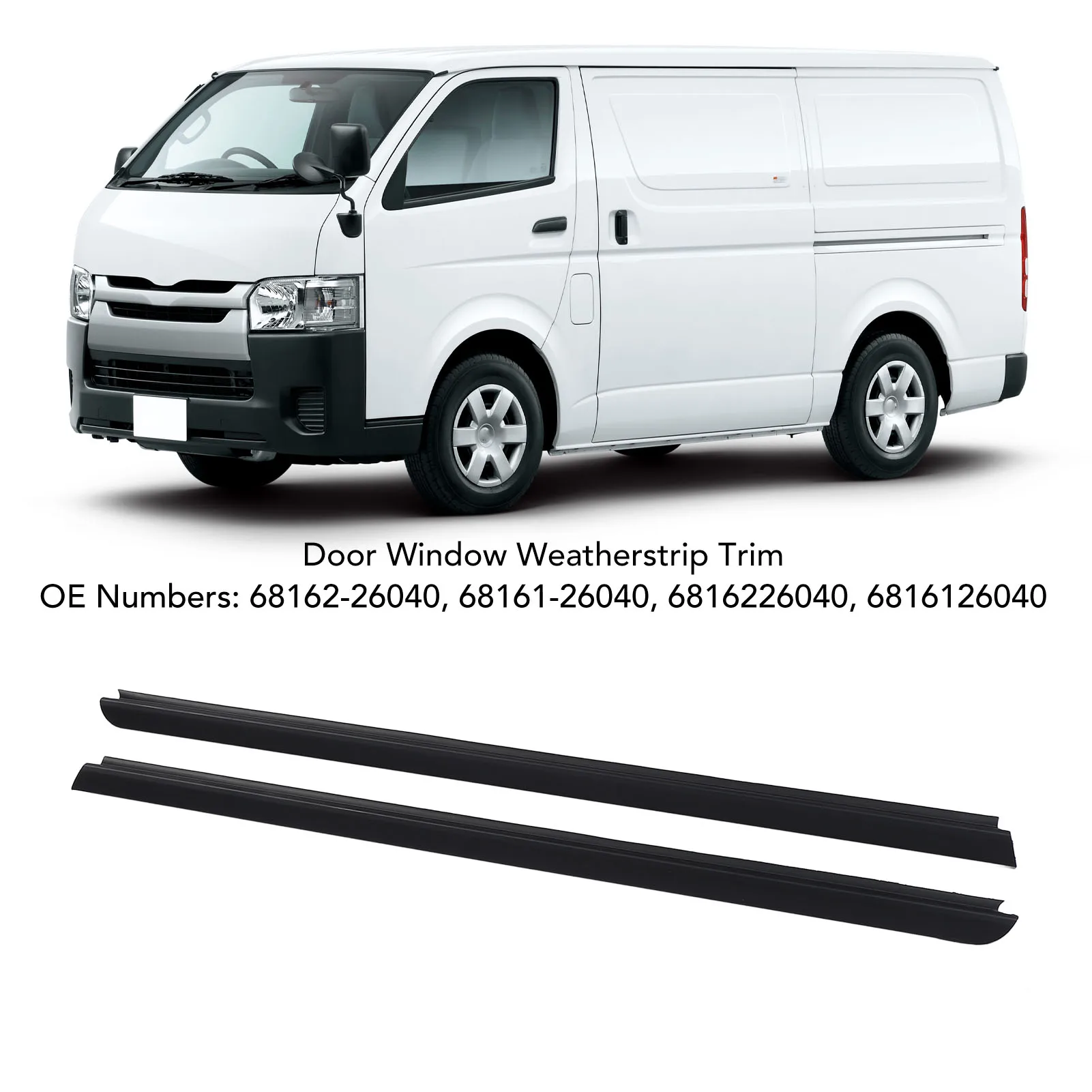 68161-26040 1 paire de garnitures d'étanchéité de porte 68162-26040 anti-poussière, résistantes au vent et anti-fuite pour Hiace 2005 à 2018