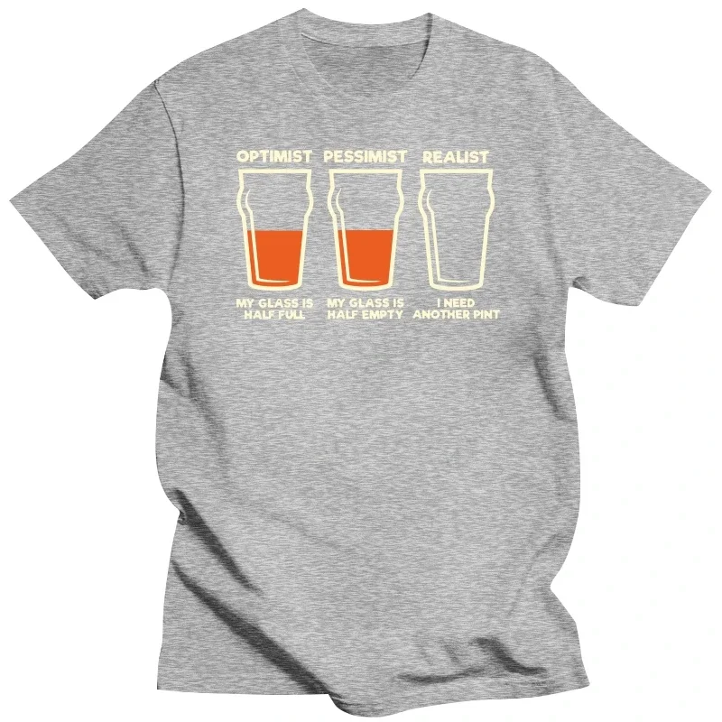 Men'S T-Shirt Optimist Pessimist Realist Tee Funny Beer Novelty Alcohol Gift Summer O-Neck Tops Tee Shirt