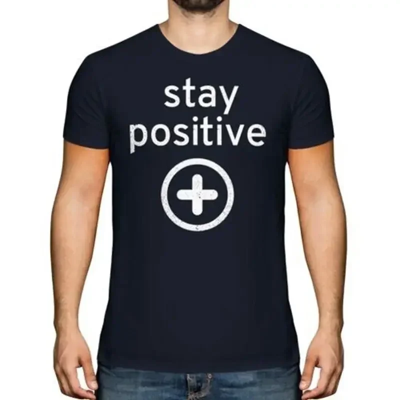 Stay Positive Herren T-Shirt Geschenk Motivation Lustig