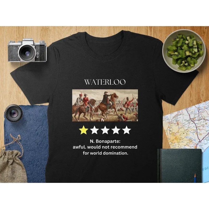 Camiseta engraçada com estampa de Napoleon Waterloo: Presente exclusivo para amantes da história - Camiseta unissex ou feminina