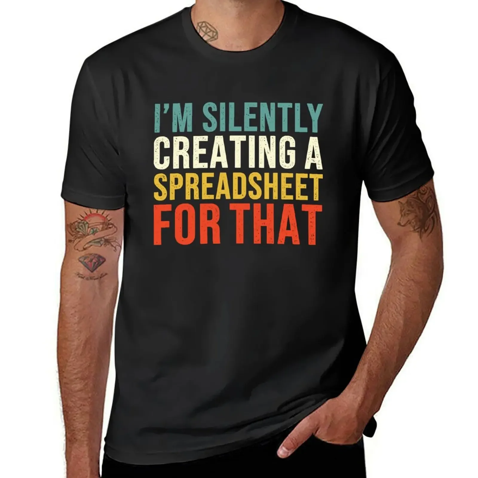 I'm Silently Creating A Spreadsheet For That, Funny Accountant T-Shirt blue archive plus size tops T-shirts for men cotton