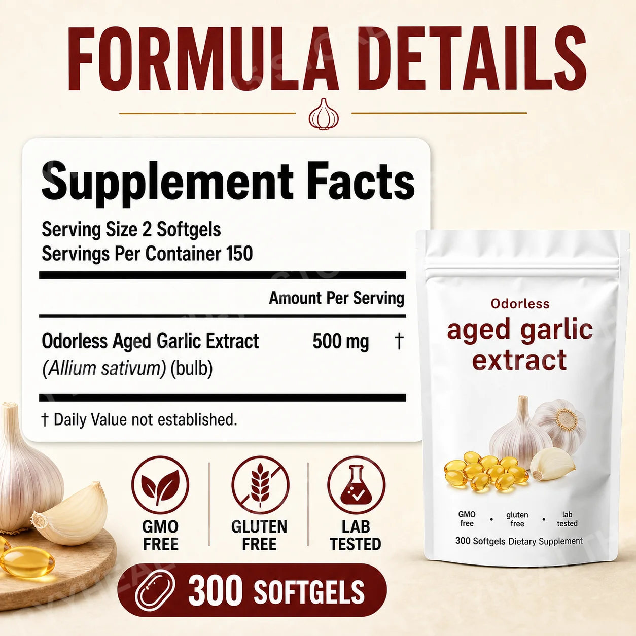 Odorless Aged Garlic Extract Softgels 300 Count 500mg Per Serving Non GMO Gluten Free Plant Based Daily Nutritional Supplement