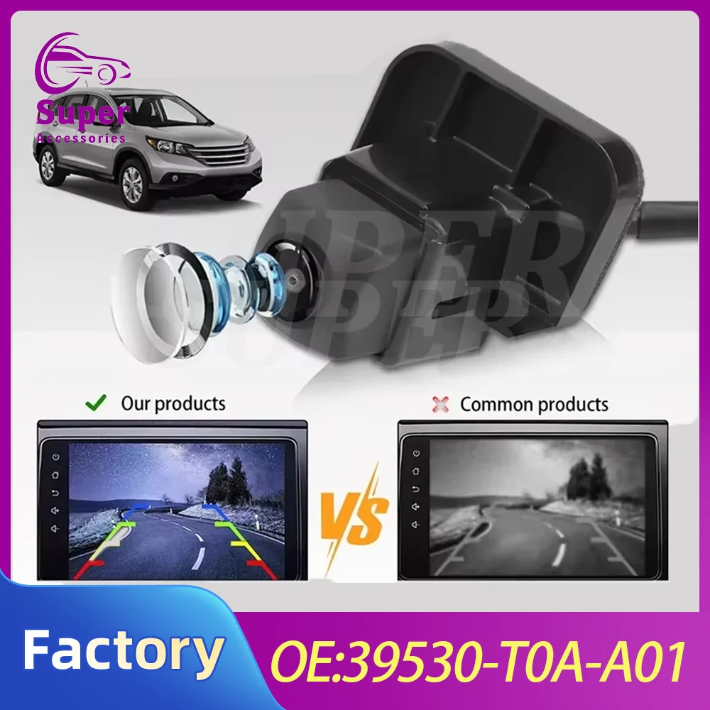 

39530-T0A-A01 Камера заднего вида для Honda CR-V 2.4L 2012-2017, вспомогательная камера для парковки и заднего хода 39530T0AA01