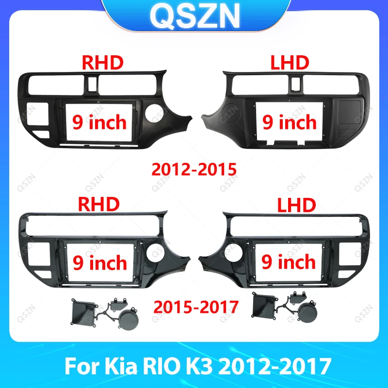 

QSZN9Inch Car Radio Fascias For Kia RIO K3 2012-2017 LHD/RHD/UV Black/Matt black Stereo Dashboard Panel Frame DVD Android Player