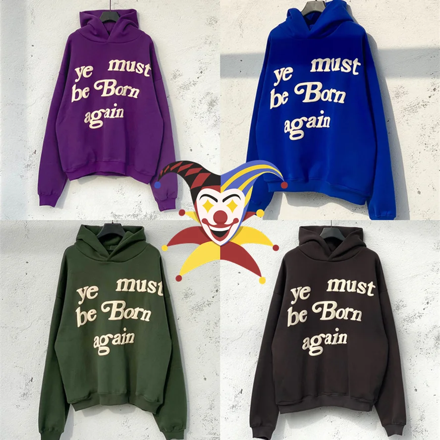 Puff Print Ye Must Be Born Again Hoodie Men Women 1:1 Best Quality CPFM Kanye West Sweatshirt Pullover