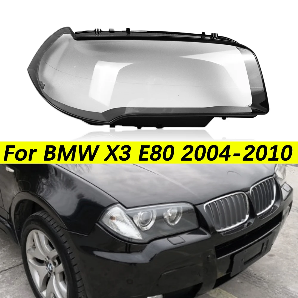 

For Bmw X3 E83 2004 2005 2006 2007 2008 2009 2010 Car Front Headlight Lens Cover Headlamp Glass Lamp Shell Replace Lampshades