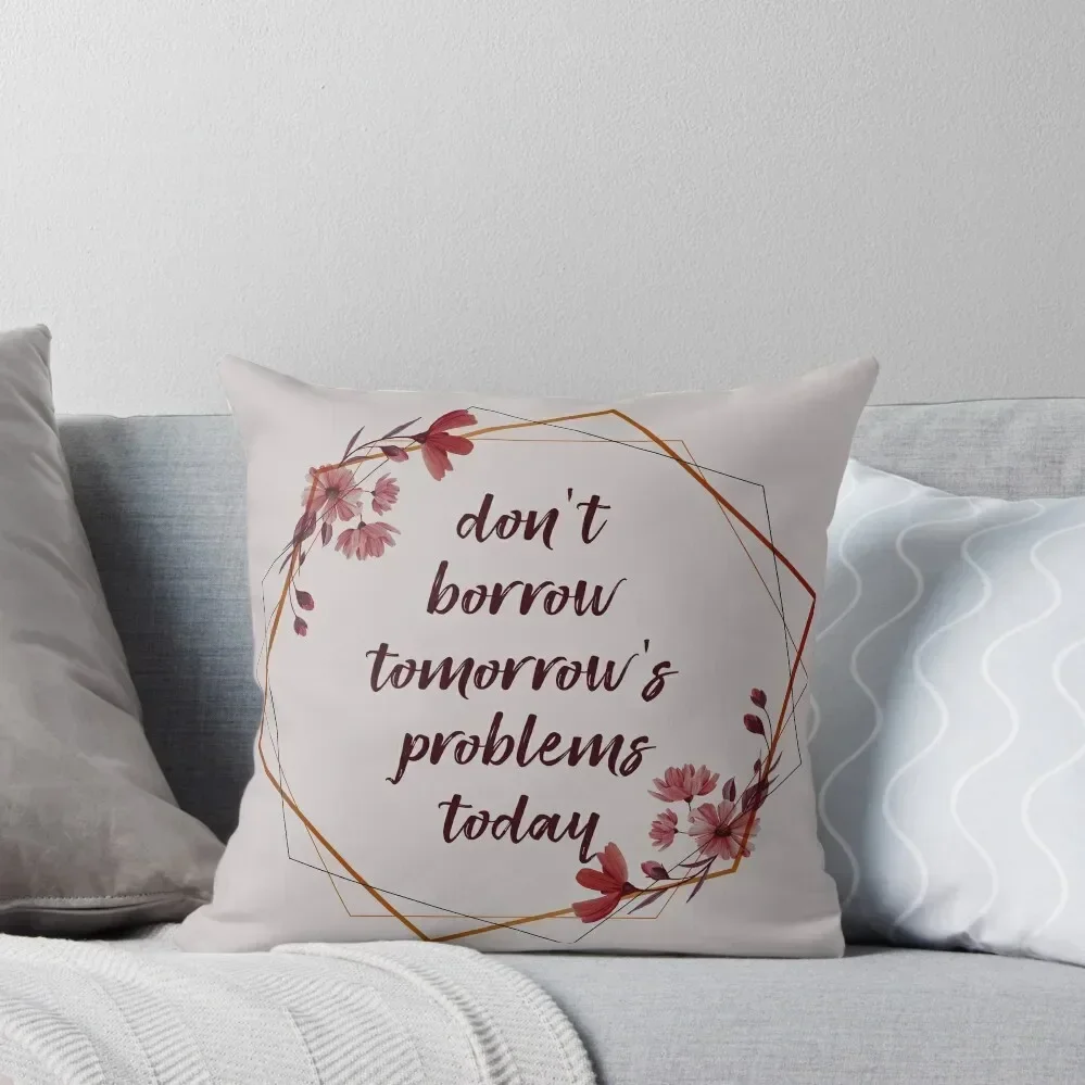 

From Blood and Ash - Tomorrow's Problems Quote Throw Pillow Decorative Cover For Living Room ornamental pillows pillow