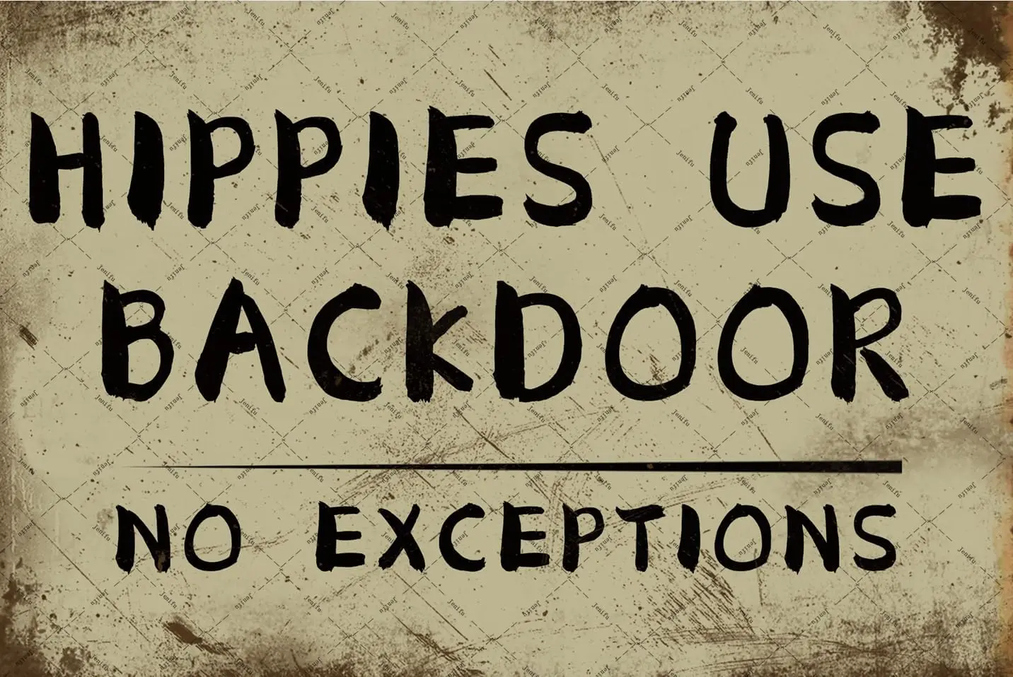 Hippies Use Backdoor No Exceptions Funny Vintage Tin Metal Sign Bar Personalized Signs For Cave Garage Club Home Wall Art Me